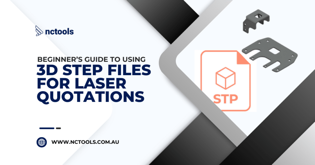 Design Step File Beginner’s Guide to Using 3D STEP Files for Laser Quotations – NC Tools ...