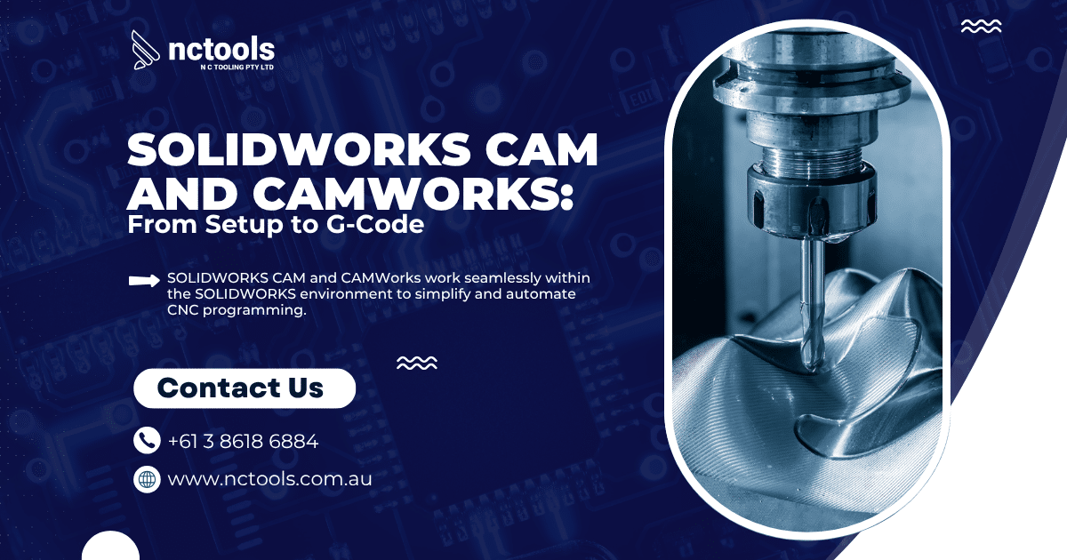 SOLIDWORKS CAM and CAMWorks: From Setup to G-Code