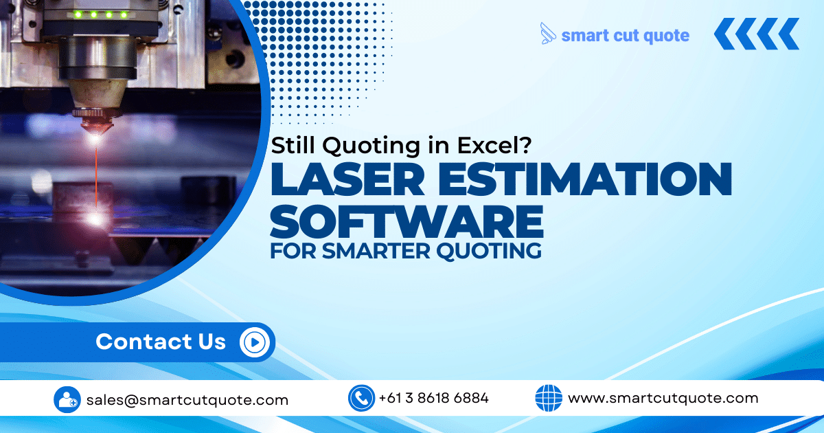 Why Laser Estimation Software Is Becoming Essential for Fabrication Shops