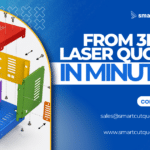 From 3D to Laser Quote in Minutes Using Smart Quote